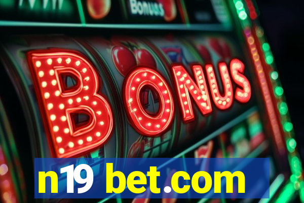 n19 bet.com